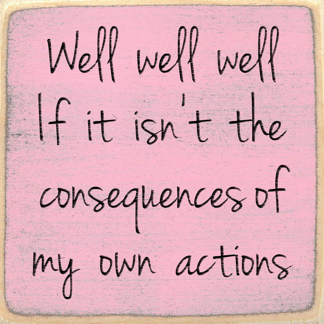 Well Well Well Wooden Decor Sign