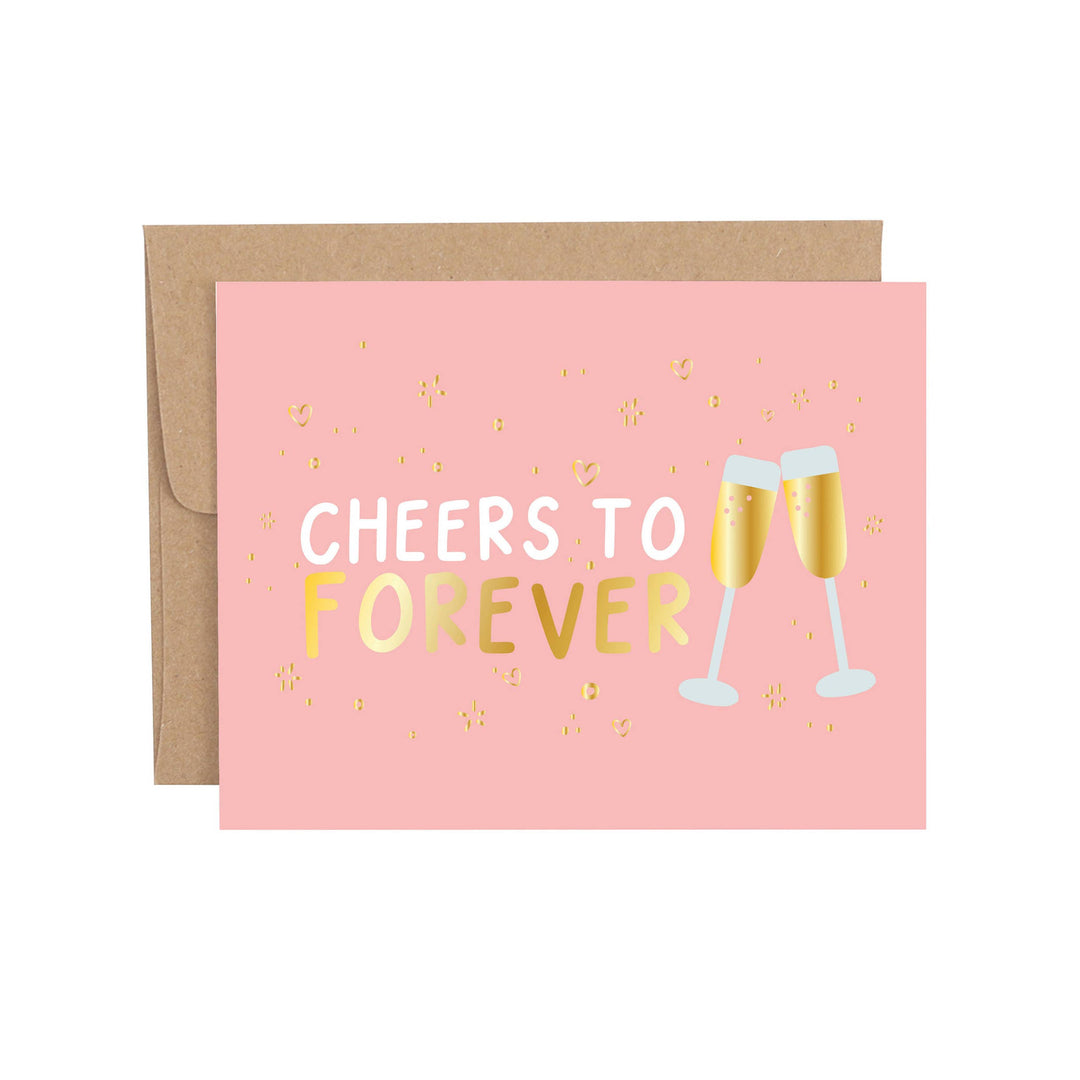 Callie Danielle - Cheers To Forever Wedding Engagement Greeting Card