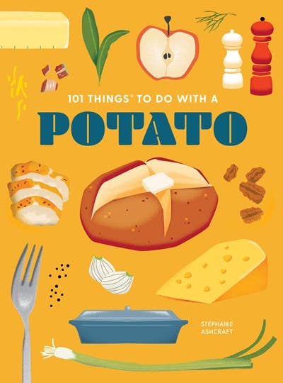 Gibbs Smith - 101 Things to Do With a Potato, new edition